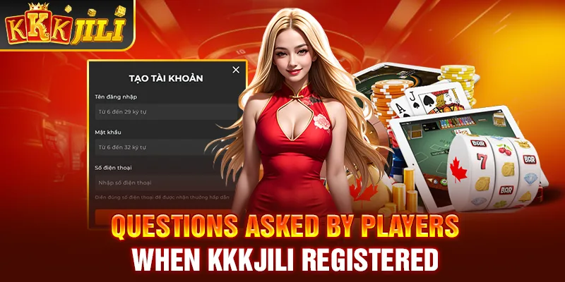 Questions asked by players when Kkkjili registered