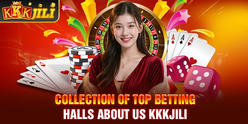 Collection of top betting halls about us Kkkjili 