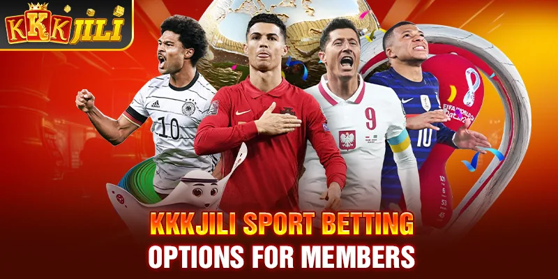 Kkkjili sport betting options for members